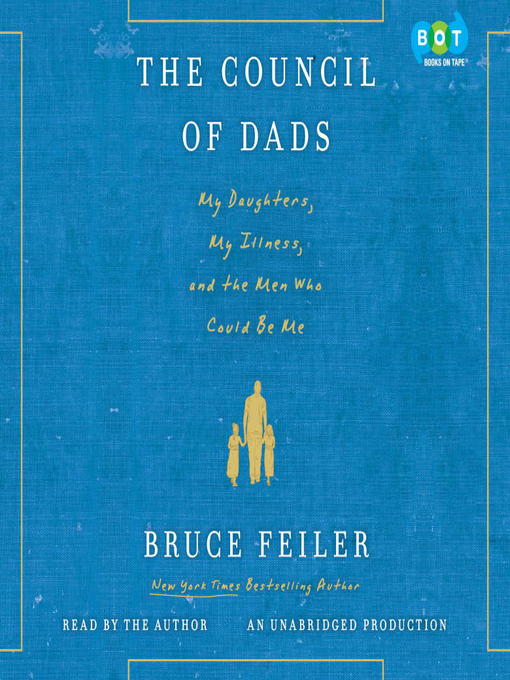 Title details for The Council of Dads by Bruce Feiler - Wait list